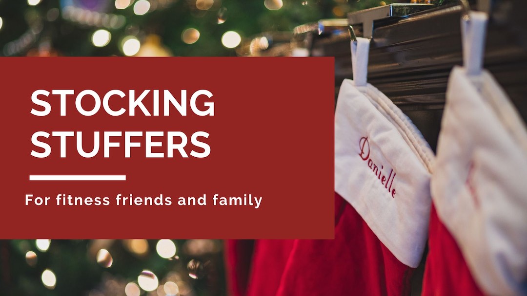 Top 10 Stocking Stuffers for the Fitness Junkies